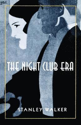 Stanley Walker - Night Club Era, Häftad