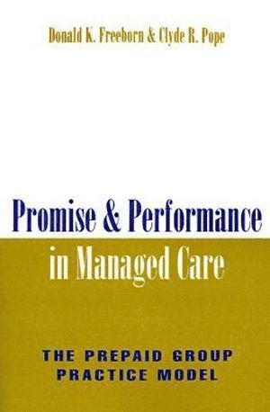 bokomslag Promise and Performance in Managed Care