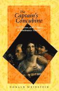 bokomslag The Captain's Concubine: Love, Honor, and Violence in Renaissance Tuscany
