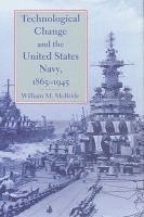 bokomslag Technological Change and the United States Navy, 18651945