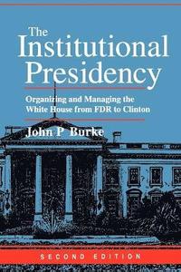 bokomslag The Institutional Presidency