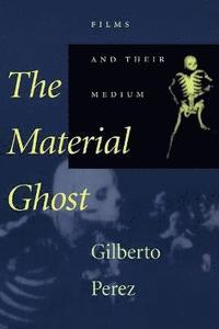 bokomslag The Material Ghost