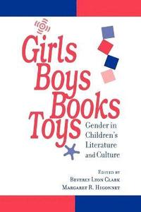 bokomslag Girls, Boys, Books, Toys