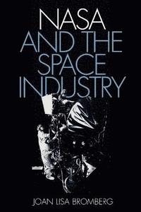 bokomslag NASA and the Space Industry