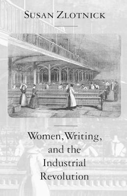 Women, Writing, and the Industrial Revolution 1