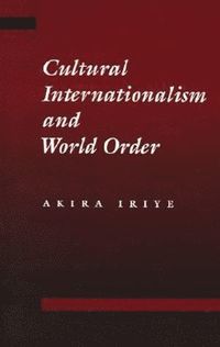 bokomslag Cultural Internationalism and World Order