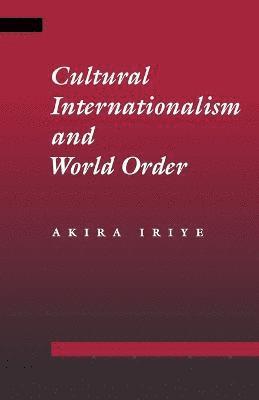 bokomslag Cultural Internationalism and World Order