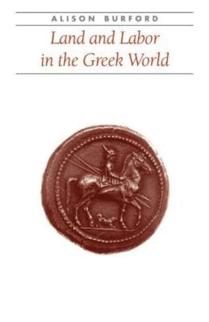 Alison Burford Cooper - Land and Labor in the Greek World, Häftad