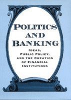 Susan (Western Michigan University) Hoffmann, Susan Hoffmann - Politics and Banking, Inbunden