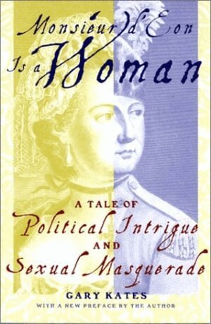 Gary Kates - Monsieur d'Eon Is a Woman, Häftad