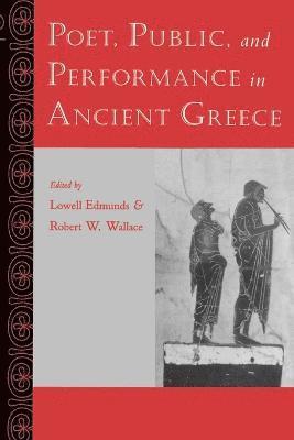 Poet, Public, and Performance in Ancient Greece 1