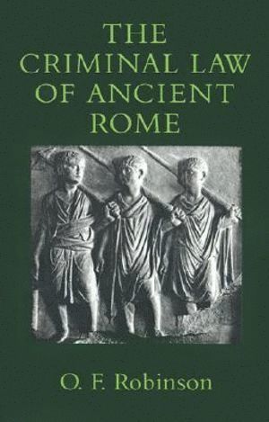 The Criminal Law of Ancient Rome 1