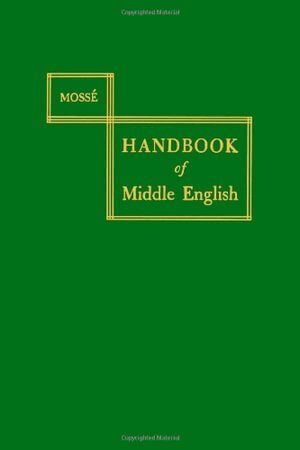 Fernand Mossé - Handbook of Middle English, Häftad