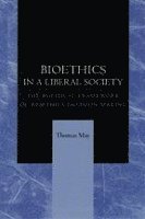 bokomslag Bioethics in a Liberal Society