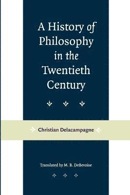 bokomslag A History of Philosophy in the Twentieth Century