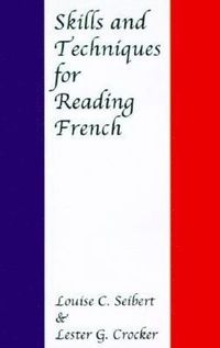 bokomslag Skills and Techniques for Reading French