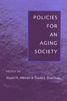 Policies for an Aging Society 1