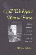 Melissa Walker - All We Knew Was to Farm, Häftad