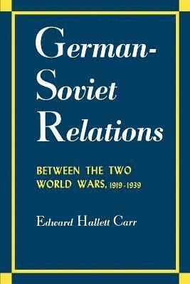 bokomslag German-Soviet Relations Between the Two World Wars