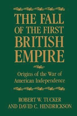 The Fall of the First British Empire 1