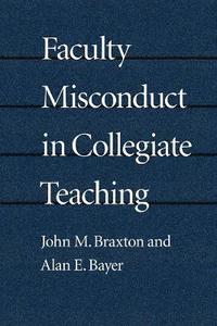 bokomslag Faculty Misconduct in Collegiate Teaching (POD)