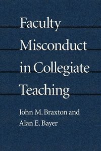 bokomslag Faculty Misconduct in Collegiate Teaching (POD)