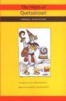 Enrique Florescano - Myth of Quetzalcoatl, Häftad