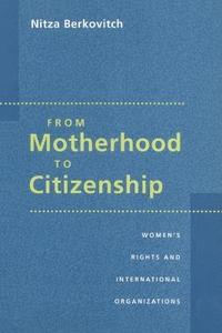 bokomslag From Motherhood to Citizenship