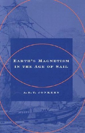 Earth's Magnetism in the Age of Sail 1