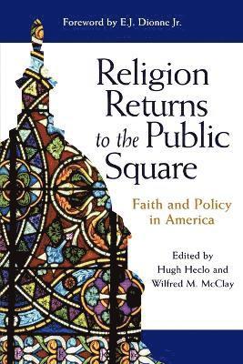 Religion Returns to the Public Square 1