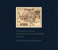 bokomslag The Maryland State Archives Atlas of Historical Maps of Maryland, 1608-1908