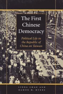 Linda Chao, Ramon H. Myers - First Chinese Democracy, Häftad