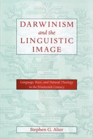 Stephen G. Alter - Darwinism and the Linguistic Image, Häftad