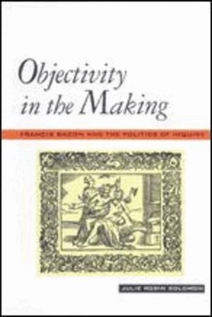 Julie Robin Solomon - Objectivity in the Making, Häftad