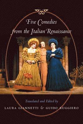 Five Comedies from the Italian Renaissance 1