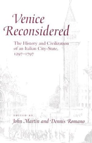 John Jeffries Martin, Dennis Romano - Venice Reconsidered, Häftad