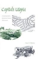 Anne E. Mosher - Capital's Utopia, Inbunden