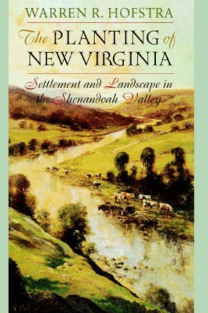 Warren R. Hofstra - Planting of New Virginia, Inbunden