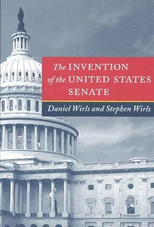 Invention of the United States Senate 1