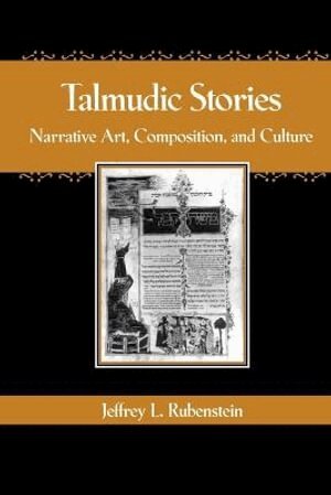 Jeffrey L. Rubenstein - Talmudic Stories, Häftad