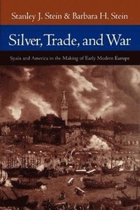 bokomslag Silver, Trade, and War