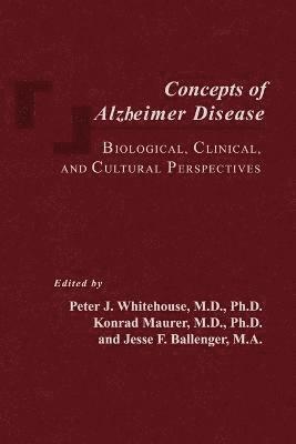 Concepts of Alzheimer Disease 1