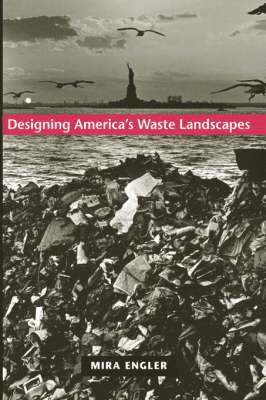 Designing America's Waste Landscapes
