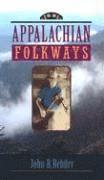 John B. Rehder - Appalachian Folkways, Inbunden