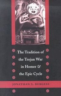 bokomslag Tradition of the Trojan War in Homer and the Epic Cycle