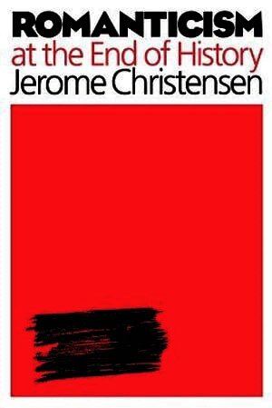 Romanticism at the End of History