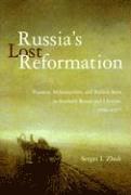 Sergei I. Zhuk - Russia's Lost Reformation, Inbunden