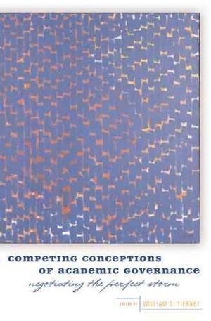 William G. Tierney - Competing Conceptions of Academic Governance, Inbunden