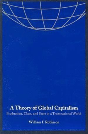 A Theory of Global Capitalism 1