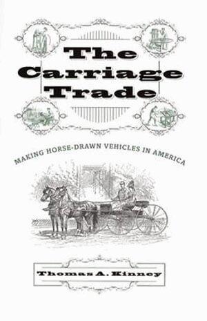 Thomas A. Kinney - Carriage Trade, Inbunden